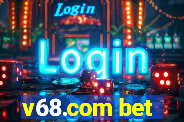 v68.com bet